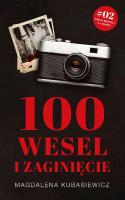 100 wesel i zaginięcie. Autor: Magdalena Kubasiewicz. SmakLiter.pl Okładka książki 100 wesel i zaginięcie
