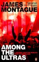1312 Among the Ultras. Autor: James Montague. SmakLiter.pl Okładka książki 1312 Among the Ultras