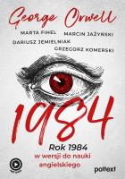 1984. Rok 1984 w wersji do nauki angielskiego. Autor: Fihel Marta, Marcin Jażyński. SmakLiter.pl Okładka książki 1984. Rok 1984 w wersji do nauki angielskiego