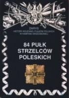 84 Pułk Strzelców Poleskich Zarys Historii Wojennej Pułków Polskich w Kampanii Wrześniowej. Autor: Nawrocki Antoni. SmakLiter.pl Okładka książki 84 Pułk Strzelców Poleskich Zarys Historii Wojennej Pułków Polskich w Kampanii Wrześniowej