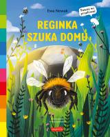 Akademia mądrego dziecka. Reginka szuka domu. Autor: Ewa Nowak, Anna Łazowska. SmakLiter.pl Okładka książki Akademia mądrego dziecka. Reginka szuka domu