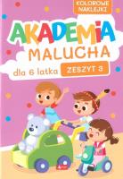 Okładka książki Akademia Malucha dla 6-latka z.3