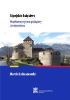 Alpejskie księstwo. Współczesny system.... Autor: Marcin Tadeusz Łukaszewski. SmakLiter.pl Okładka książki Alpejskie księstwo. Współczesny system...