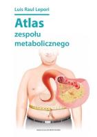 Atlas zespołu metabolicznego. Autor: Lis Raul Lepori. SmakLiter.pl Okładka książki Atlas zespołu metabolicznego