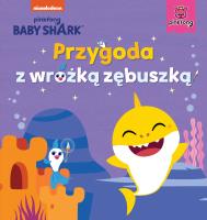 Baby Shark. Przygoda z wróżką zębuszką. Autor: Study Smart. SmakLiter.pl Okładka książki Baby Shark. Przygoda z wróżką zębuszką