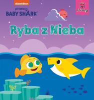 Baby Shark. Ryba z Nieba. Autor: Study Smart. SmakLiter.pl Okładka książki Baby Shark. Ryba z Nieba