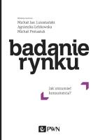 Badania rynku. Autor: Lutostański Michał Jan, Agnieszka Łebkowska, Protasiuk Michał. SmakLiter.pl Okładka książki Badania rynku
