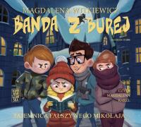 Banda z Burej. Tajemnica fałszywego Mikołaja. Autor: Witkiewicz Magdalena. SmakLiter.pl Okładka książki Banda z Burej. Tajemnica fałszywego Mikołaja