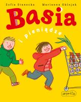 Basia i pieniądze. Autor: Stanecka Zofia. SmakLiter.pl Okładka książki Basia i pieniądze