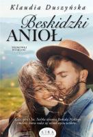 Beskidzki Anioł. Autor: Duszyńska Klaudia. SmakLiter.pl Okładka książki Beskidzki Anioł
