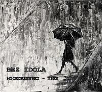 Bez Idola CD. Autor: Michorzewski, Uske. SmakLiter.pl Okładka książki Bez Idola CD