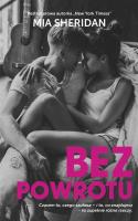Bez powrotu. Autor: Mia Sheridan. SmakLiter.pl Okładka książki Bez powrotu