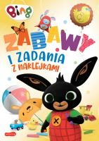 Bing. Zabawy i zadania z naklejkami. Autor: Żmichowska Beata. SmakLiter.pl Okładka książki Bing. Zabawy i zadania z naklejkami