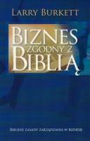 Biznes zgodny z Biblią. Autor: Larry Burkett. SmakLiter.pl Okładka książki Biznes zgodny z Biblią