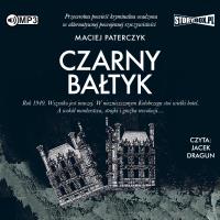 CD MP3 Czarny Bałtyk. Autor: Paterczyk Maciej. SmakLiter.pl Okładka książki CD MP3 Czarny Bałtyk
