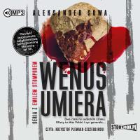 CD MP3 Wenus umiera. Autor: Aleksander Sowa. SmakLiter.pl Okładka książki CD MP3 Wenus umiera