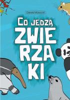 Co jedzą zwierzaki?. Autor: Dawid Wysocki. SmakLiter.pl Okładka książki Co jedzą zwierzaki?