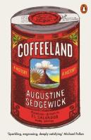 Coffeeland. Autor: Sedgewick Augustine. SmakLiter.pl Okładka książki Coffeeland
