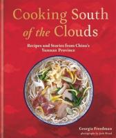 Cooking South of the Clouds. Autor: Freedman Georgia. SmakLiter.pl Okładka książki Cooking South of the Clouds