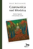 Czarownica nad Włodzicą / Pasaże. Autor: Maliszewski Karol. SmakLiter.pl Okładka książki Czarownica nad Włodzicą / Pasaże