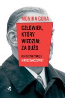Okładka książki Człowiek, który wiedział za dużo. Dlaczego zginęli Jaroszewiczowie
