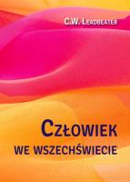 Człowiek we wszechświecie. Autor: C. W. Leadbeater. SmakLiter.pl Okładka książki Człowiek we wszechświecie