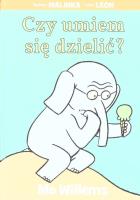 Czy umiem się dzielić?. Autor: Mo Willems. SmakLiter.pl Okładka książki Czy umiem się dzielić?