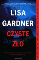 Czyste zło. Autor: Gardner Lisa. SmakLiter.pl Okładka książki Czyste zło