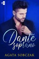 Dante Soprano. Autor: Sobczak Agata. SmakLiter.pl Okładka książki Dante Soprano
