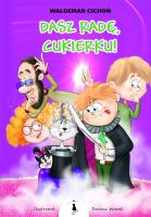 Dasz radę cukierku! / Żwakowskie. Autor: Cichoń Waldemar. SmakLiter.pl Okładka książki Dasz radę cukierku! / Żwakowskie