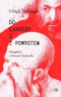 Okładka książki Do Canossy i z powrotem Anegdoty z historii Kościoła