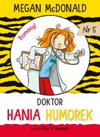 Doktor Hania Humorek. Autor: McDonald Megan, Peter H. Reynolds, Aldona Możdżyńska. SmakLiter.pl Okładka książki Doktor Hania Humorek