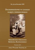 Duchowieństwo w czasach zamętu powszechnego. Autor: Jacek Bałemba SDB. SmakLiter.pl Okładka książki Duchowieństwo w czasach zamętu powszechnego