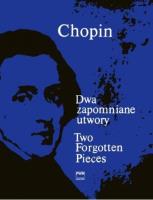 Dwa zapomniane utwory PWM. Autor: Chopin Fryderyk. SmakLiter.pl Okładka książki Dwa zapomniane utwory PWM