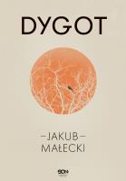 Dygot. Autor: Małecki Jakub. SmakLiter.pl Okładka książki Dygot