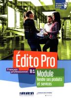 Edito Pro B1 Module. Vendre ses... podręcznik + ćw. Autor: Romain Racine. SmakLiter.pl Okładka książki Edito Pro B1 Module. Vendre ses... podręcznik + ćw