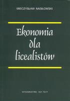 Ekonomia dla licealistów. Autor: Mieczysław Nasiłowski. SmakLiter.pl Okładka książki Ekonomia dla licealistów