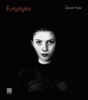 Eurydyka. Autor: Foks Darek. SmakLiter.pl Okładka książki Eurydyka