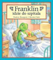 Okładka książki Franklin idzie do szpitala T.19