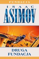 Fundacja T.8 Druga Fundacja. Autor: Asimov Isaac, Błażej Kemnitz, Jacek Pietrzyński. SmakLiter.pl Okładka książki Fundacja T.8 Druga Fundacja