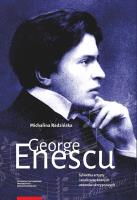 Okładka książki George Enescu Sylwetka artysty i analiza wybranych utworów skrzypcowych