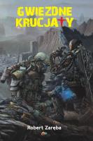 Gwiezdne krucjaty w.2. Autor: Robert Zaręba. SmakLiter.pl Okładka książki Gwiezdne krucjaty w.2