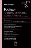 Hematologia. Postępy w leczeniu nowotworów limfoproliferacyjnych i mieloproliferacyjnych 2 część. Autor: red. Jadwiga Dwilewicz-Trojaczek. SmakLiter.pl Okładka książki Hematologia. Postępy w leczeniu nowotworów limfoproliferacyjnych i mieloproliferacyjnych 2 część