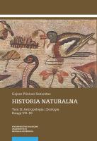 Okładka książki Historia naturalna Tom II Antropologia i Zoologia Księgi VII-XI