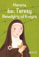 Historia św. Teresy Benedykty od Krzyża. Wielcy przyjaciele Jezusa. Autor: Antonella Pandini, Rosaria Scolla. SmakLiter.pl Okładka książki Historia św. Teresy Benedykty od Krzyża. Wielcy przyjaciele Jezusa
