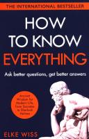 How to Know Everything. Autor: Wiss Elke. SmakLiter.pl Okładka książki How to Know Everything