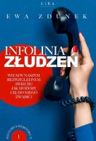 Infolinia złudzeń. Historia Weroniki P. Tom 1. Autor: Ewa Zdunek. SmakLiter.pl Okładka książki Infolinia złudzeń. Historia Weroniki P. Tom 1
