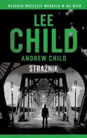 Jack Reacher. Strażnik. Autor: Child Andrew, Child Lee. SmakLiter.pl Okładka książki Jack Reacher. Strażnik