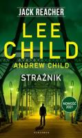Jack Reacher: Strażnik. Autor: Child Lee, Child Andrew. SmakLiter.pl Okładka książki Jack Reacher: Strażnik