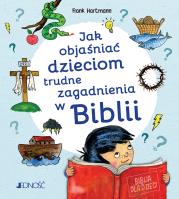 Okładka książki Jak objaśniać dzieciom trudne zagadnienia w Biblii